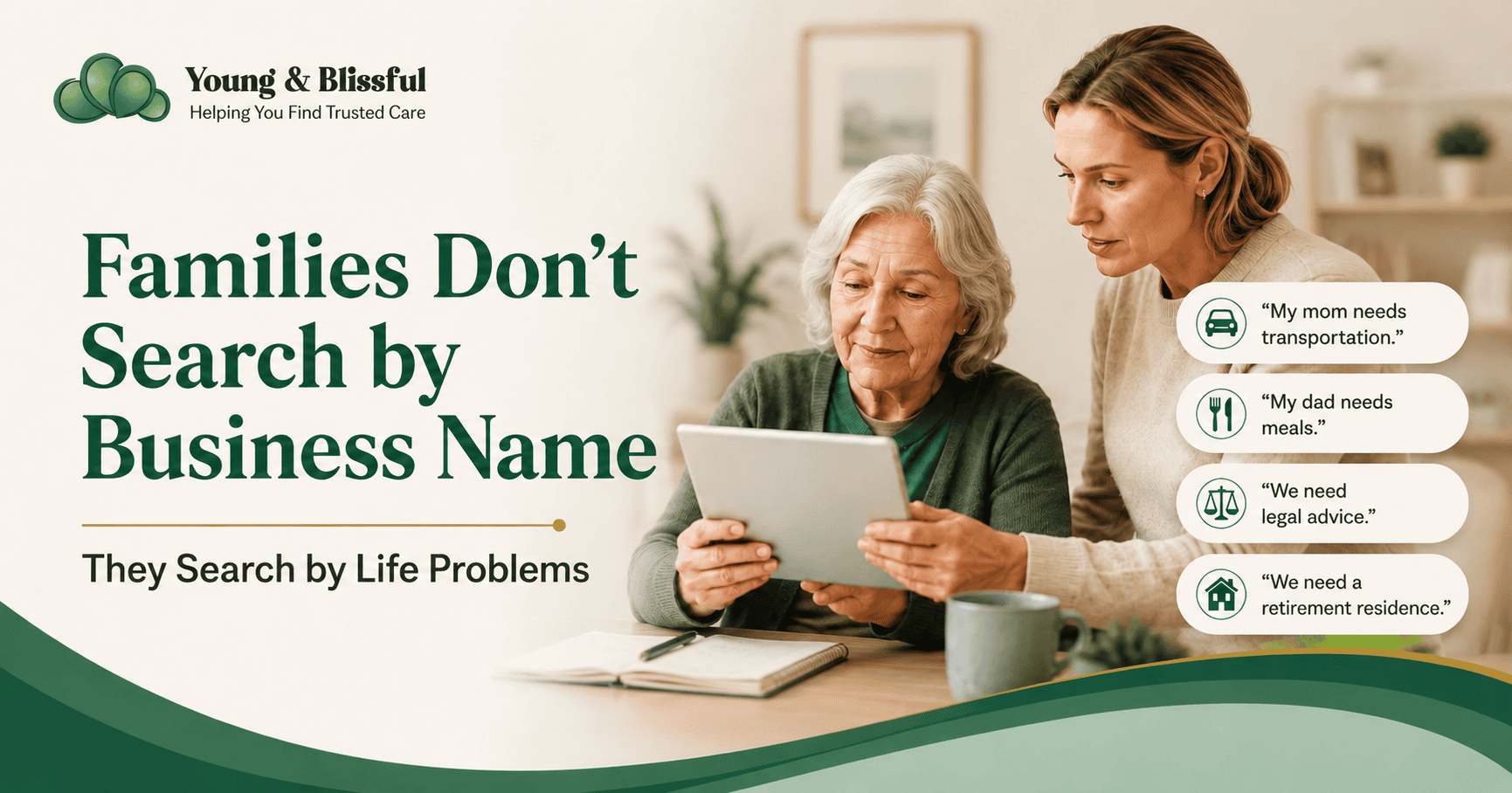 Why Families Don't Search by Business Name—They Search by Life Problems