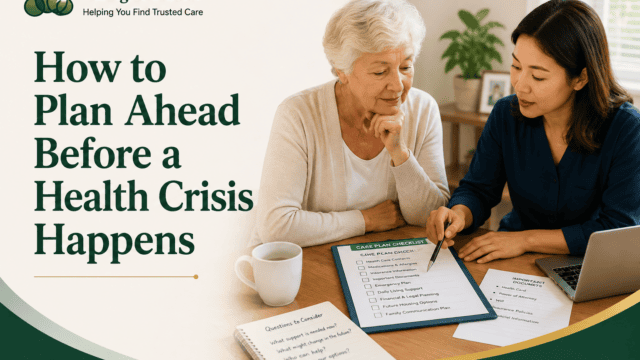 How to Plan Ahead Before a Health Crisis Happens