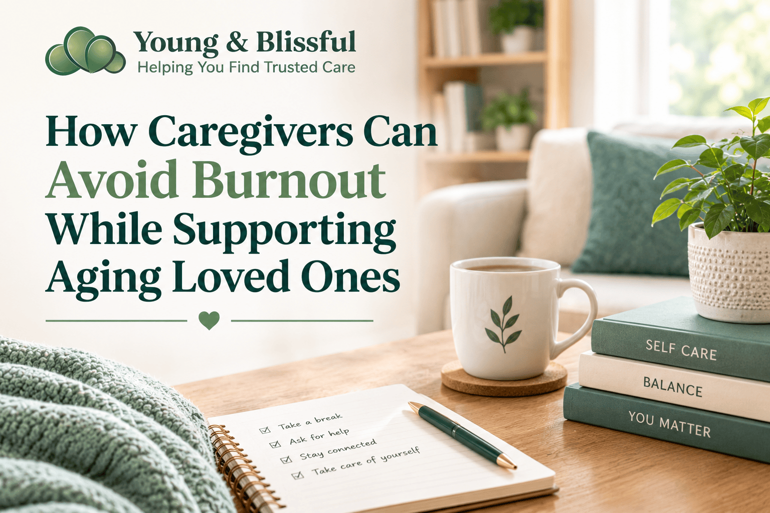 How Caregivers Can Avoid Burnout While Supporting Aging Loved Ones